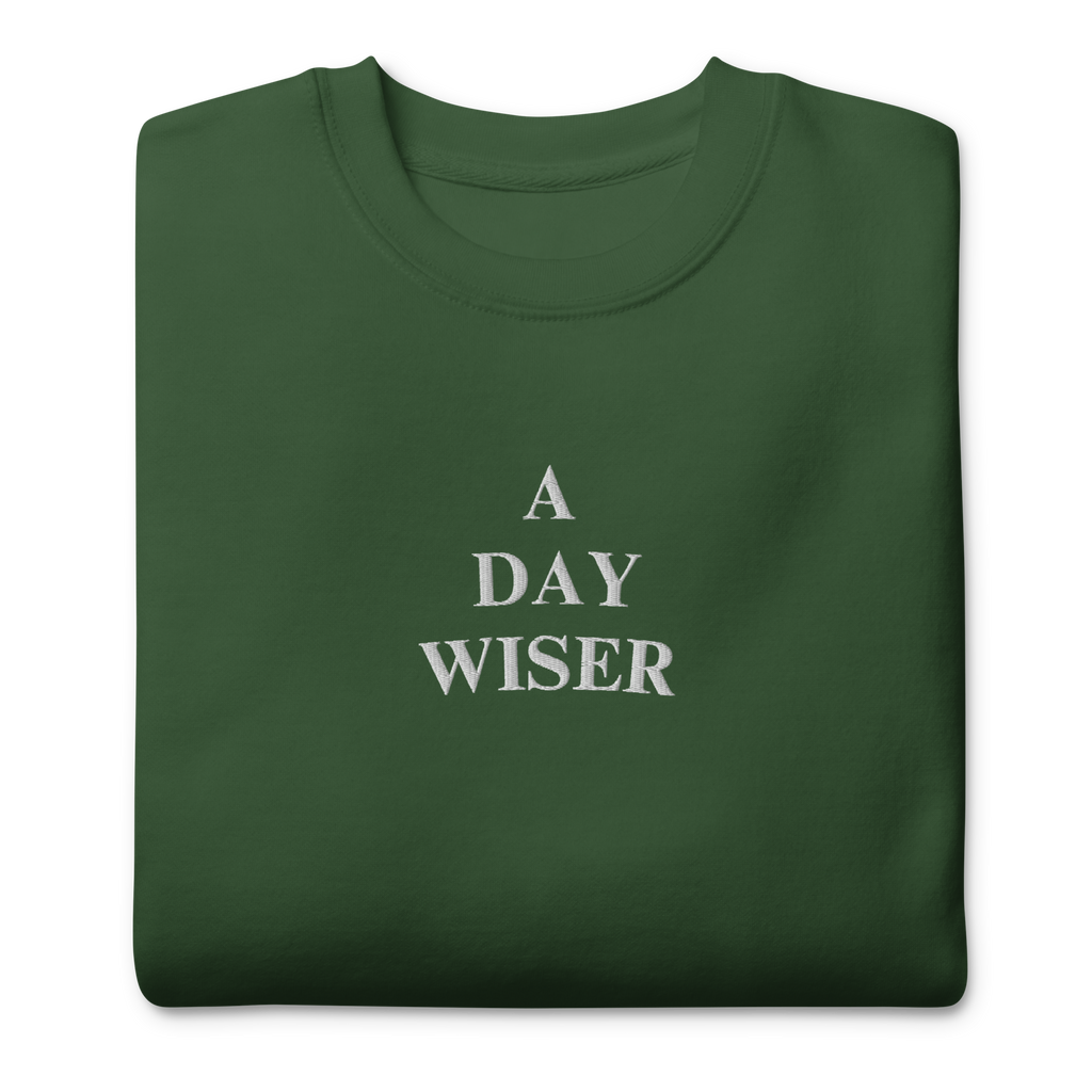A DAY WISER SWEATSHIRT [GREEN]