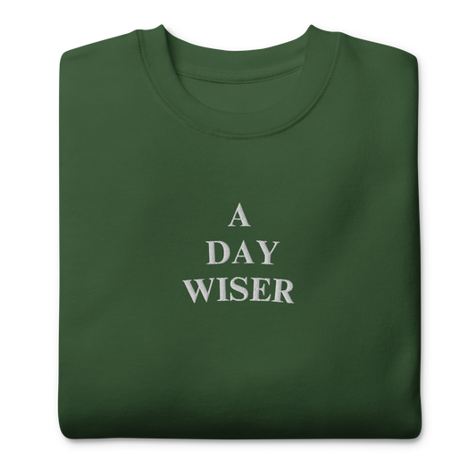 A DAY WISER SWEATSHIRT [GREEN]